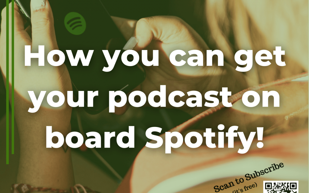 8: Spotify podcasts… how can you get on board?