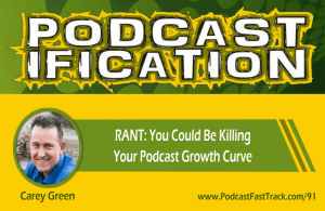 091 - killing your podcast growth curve (1)