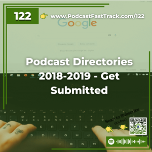 122 Podcast Directories 2018-2019 - Get Submitted
