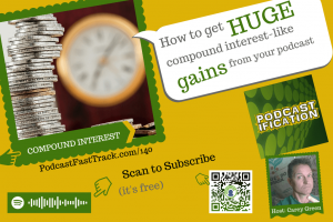 huge compound interest gains from your podcast -website (1)
