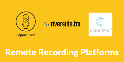Record your business podcast with these remote recording platforms