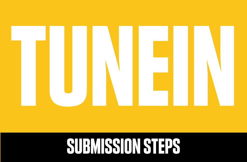 Submit Your Podcast To TUNEIN