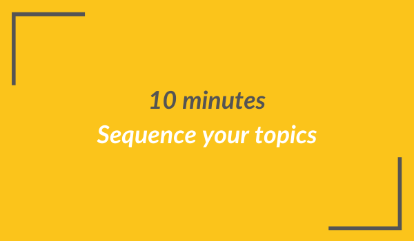 10 - sequence your podcast episode topic ideas (1)