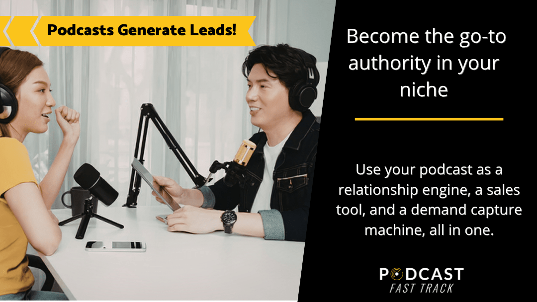 How Podcasts Generate Leads for B2B Businesses